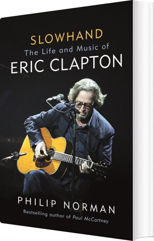 Billede af Slowhand: The Life And Music Of Eric Clapton - Philip Norman - English Book