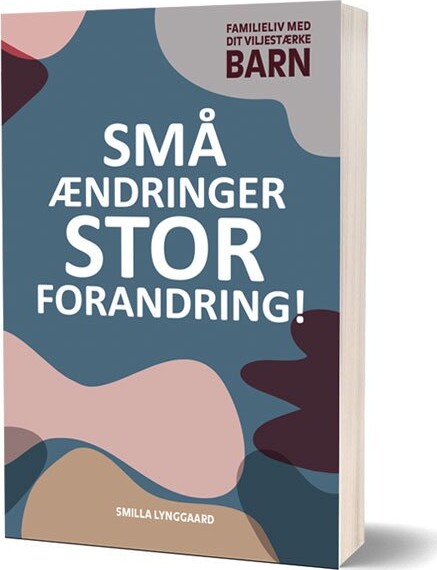 Billede af Små ændringer, Stor Forandring! - Smilla Lynggaard - Bog