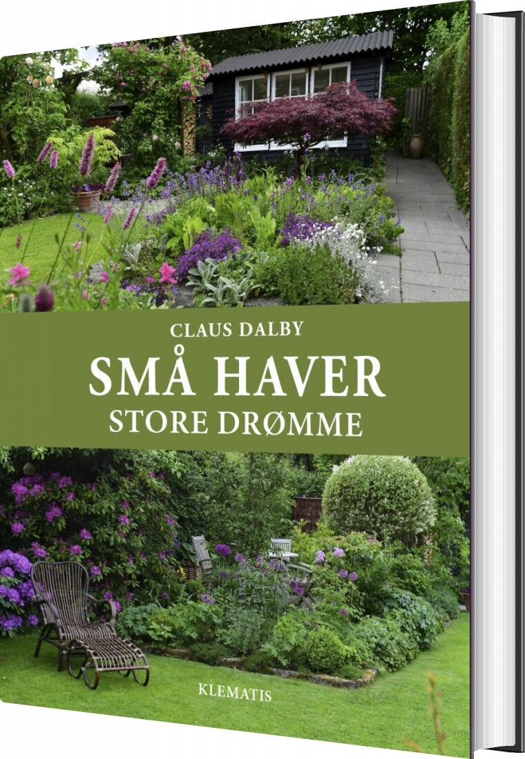 Små Haver - Store Drømme - Claus Dalby - Bog