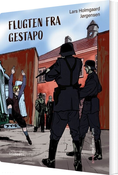 Små Mellem_rum. Flugten Fra Gestapo - Lars Holmgaard Jørgensen - Bog