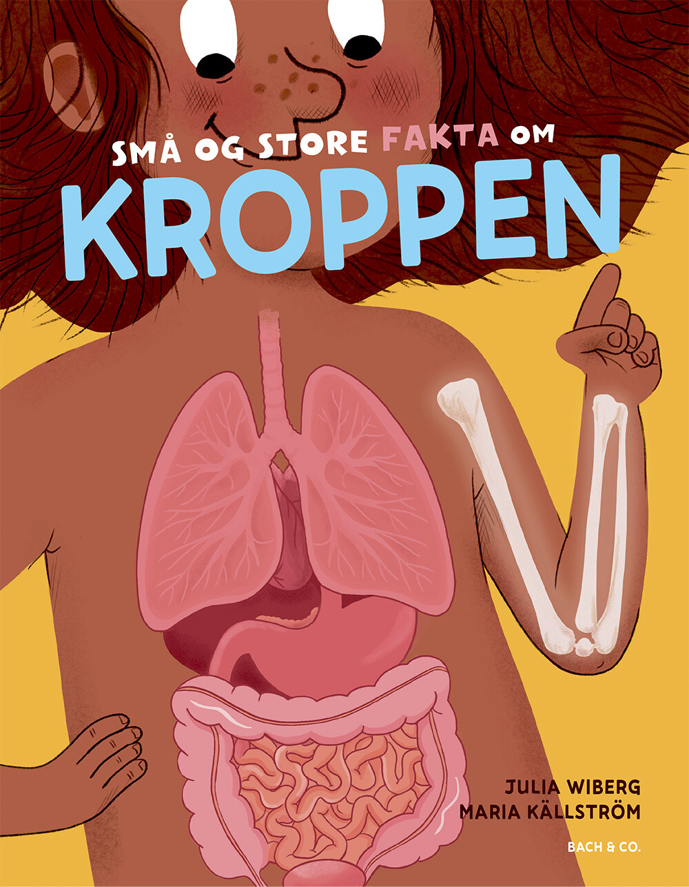 Små Og Store Fakta Om Kroppen - Maria Källström - Bog