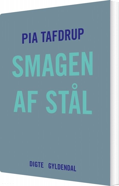 Billede af Smagen Af Stål - Pia Tafdrup - Bog