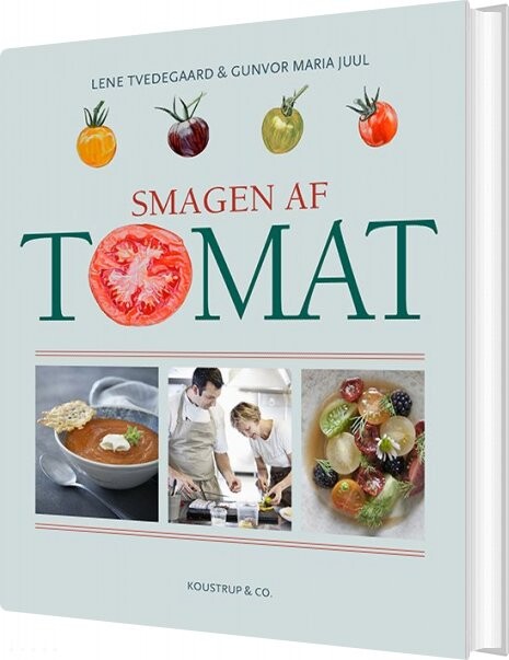 Smagen Af Tomat - Lene Tvedegaard - Bog