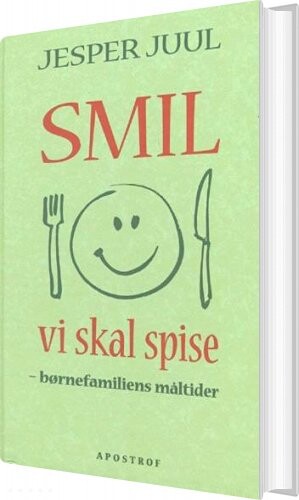Billede af Smil Vi Skal Spise - Jesper Juul - Bog