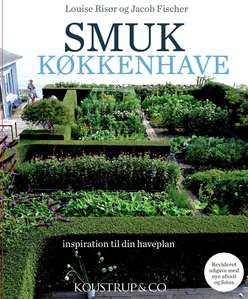 Smuk Køkkenhave 2. Udgave - Louise Risør - Bog