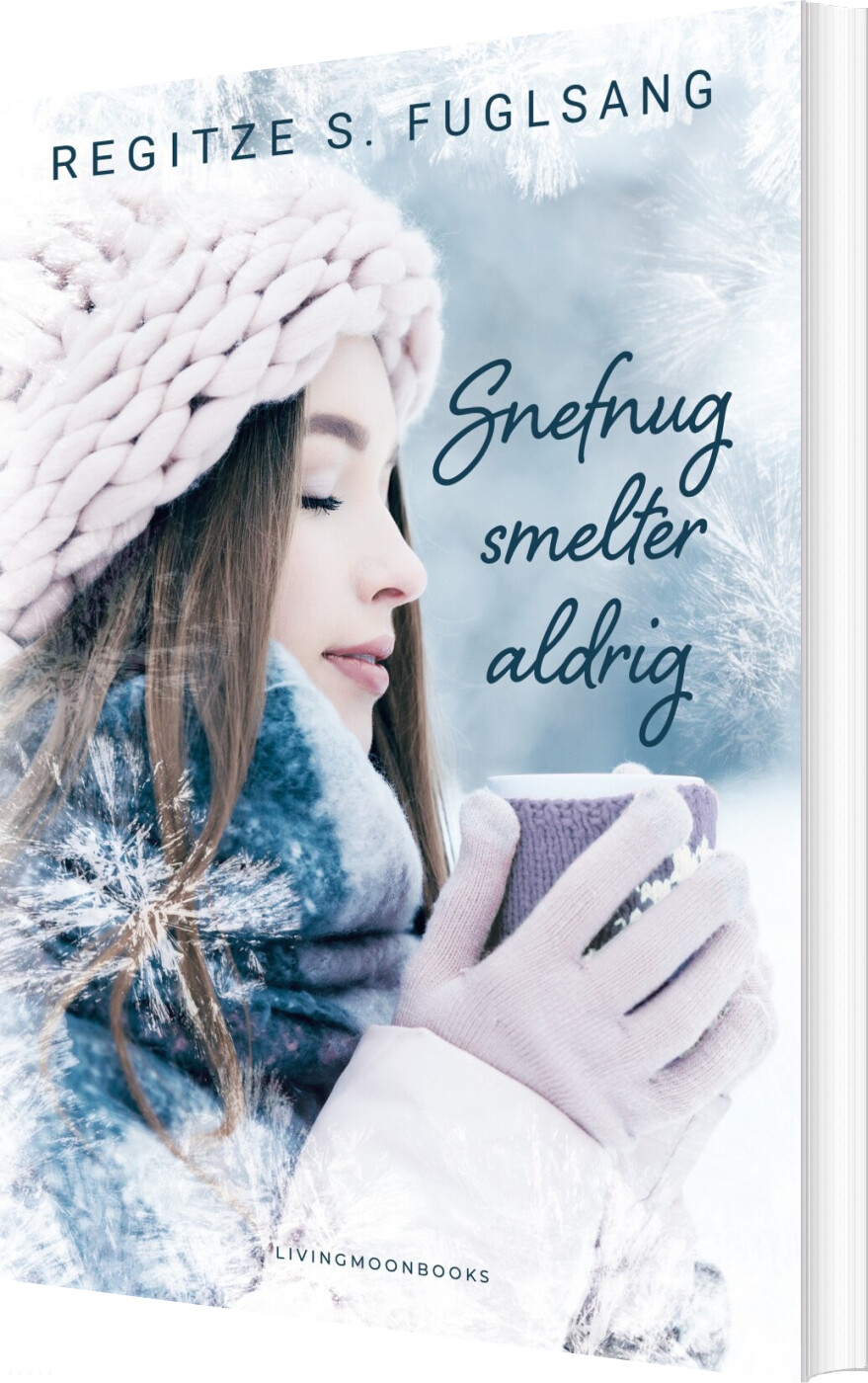 Billede af Snefnug Smelter Aldrig - Regitze S. Fuglsang - Bog