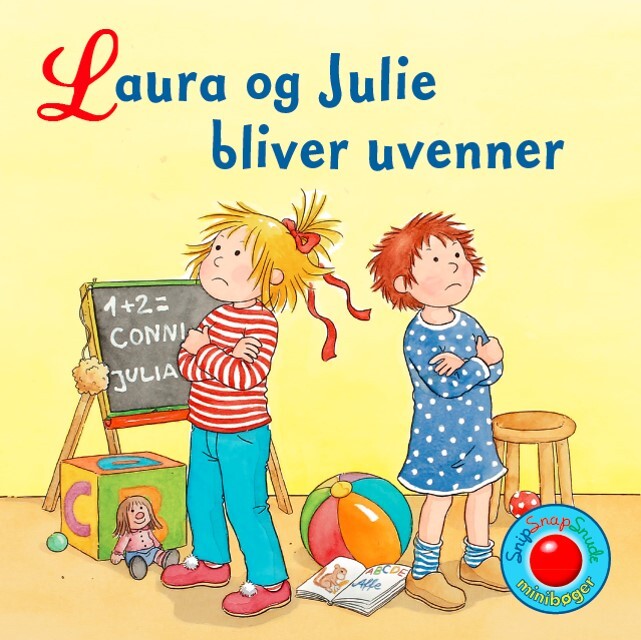Snip Snap Snude: Laura Og Julie Bliver Uvenner - 12 Stk. - Liane Schneider - Bog