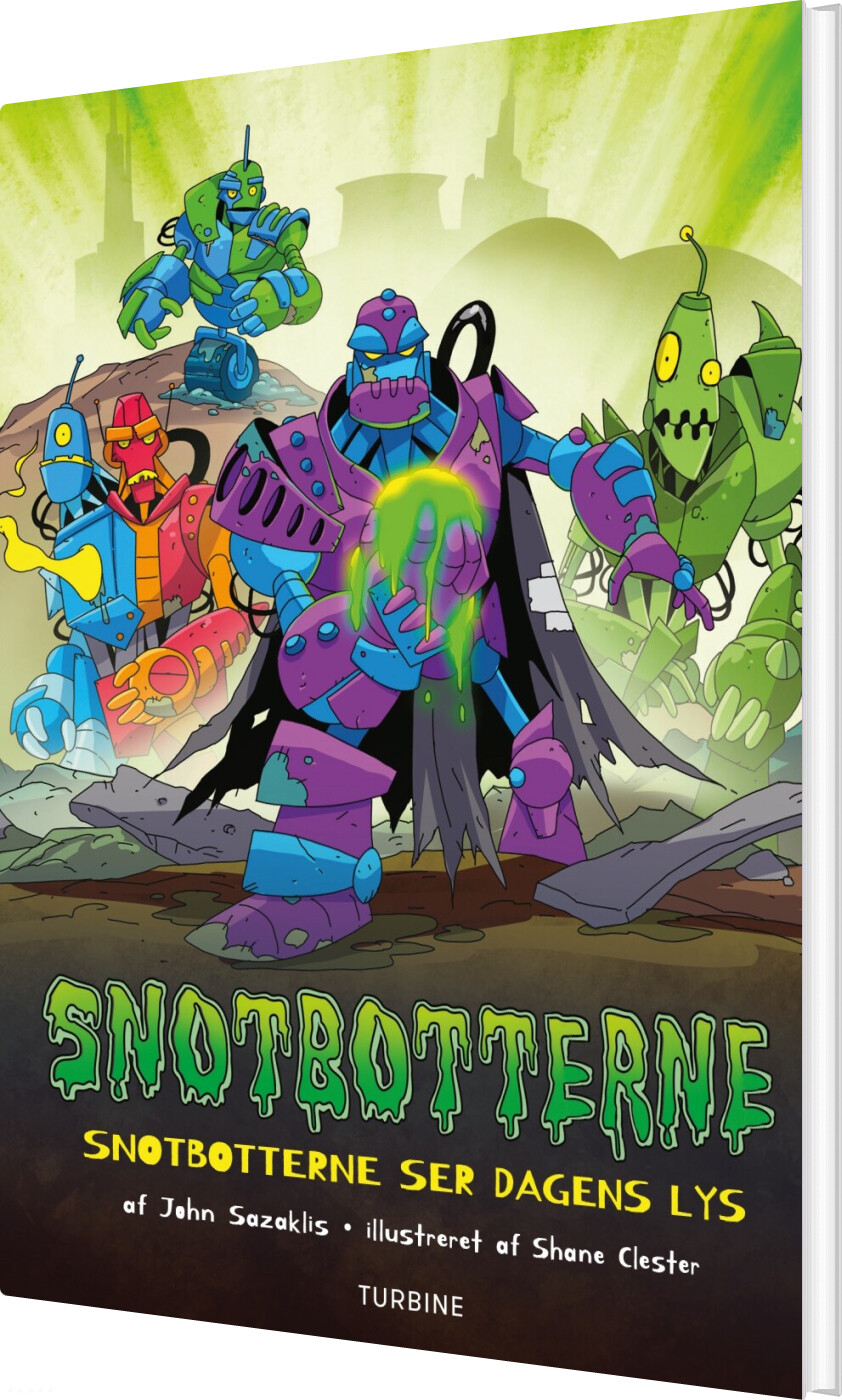 Snotbotterne - Snotbotterne Ser Dagens Lys - John Sazaklis - Bog