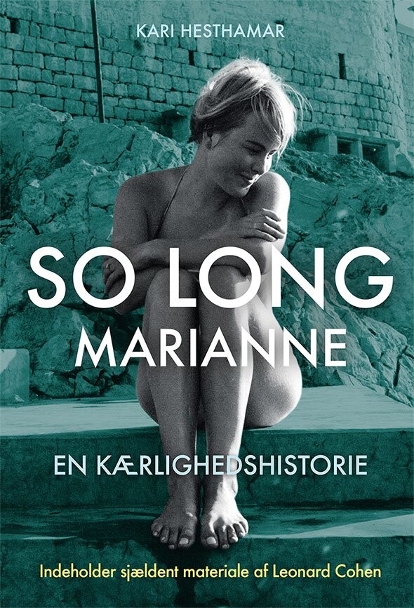 So Long Marianne - En Kærlighedshistorie - Kari Hesthamar - Bog