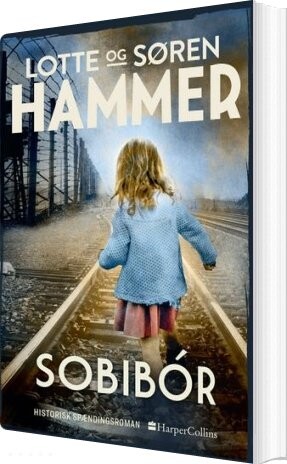 Sobibór - Lotte Og Søren Hammer - Bog
