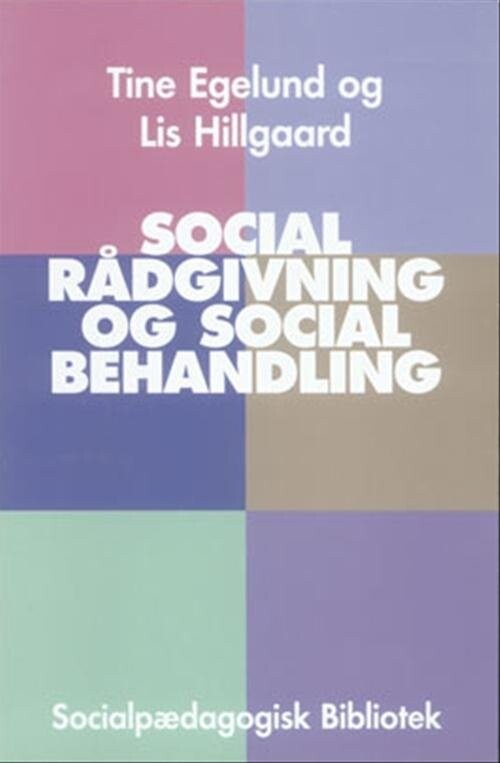 Billede af Social Rådgivning Og Social Behandling - Lis Hillgaard - Bog