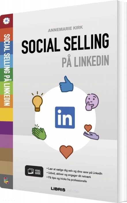 Social Selling På Linkedin - Annemarie Kirk - Bog