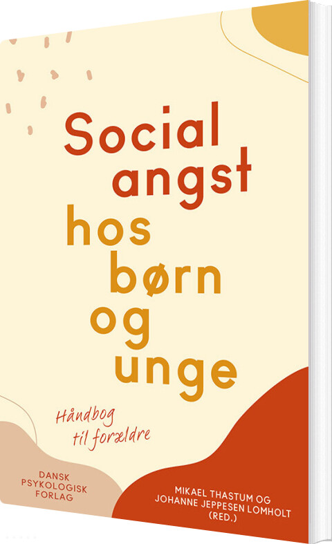 Billede af Socialangst Hos Børn Og Unge - Mikael Thastum - Bog
