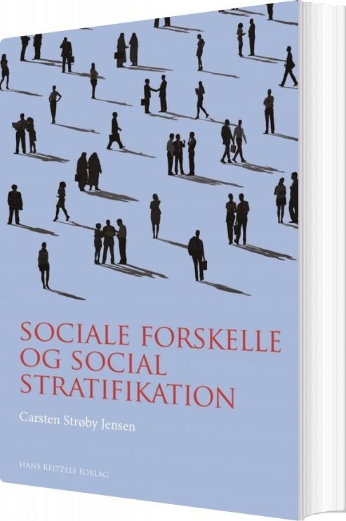 Billede af Sociale Forskelle Og Social Stratifikation - Carsten Strøby Jensen - Bog