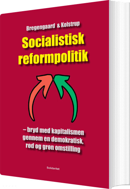 Socialistisk Reformpolitik - Søren Kolstrup - Bog