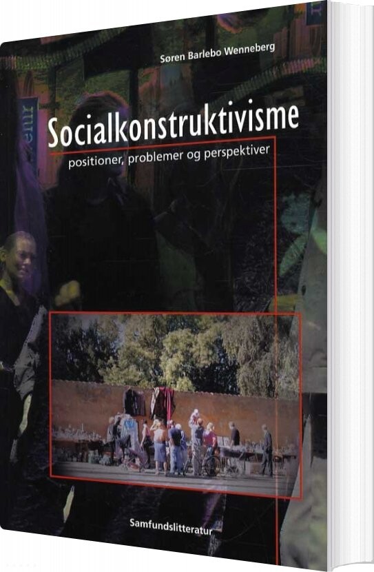 Billede af Socialkonstruktivisme - Søren Barlebo Wenneberg - Bog