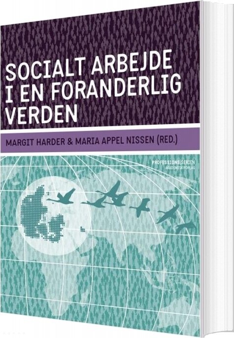 Billede af Socialt Arbejde I En Foranderlig Verden - Maria Appel Nissen - Bog