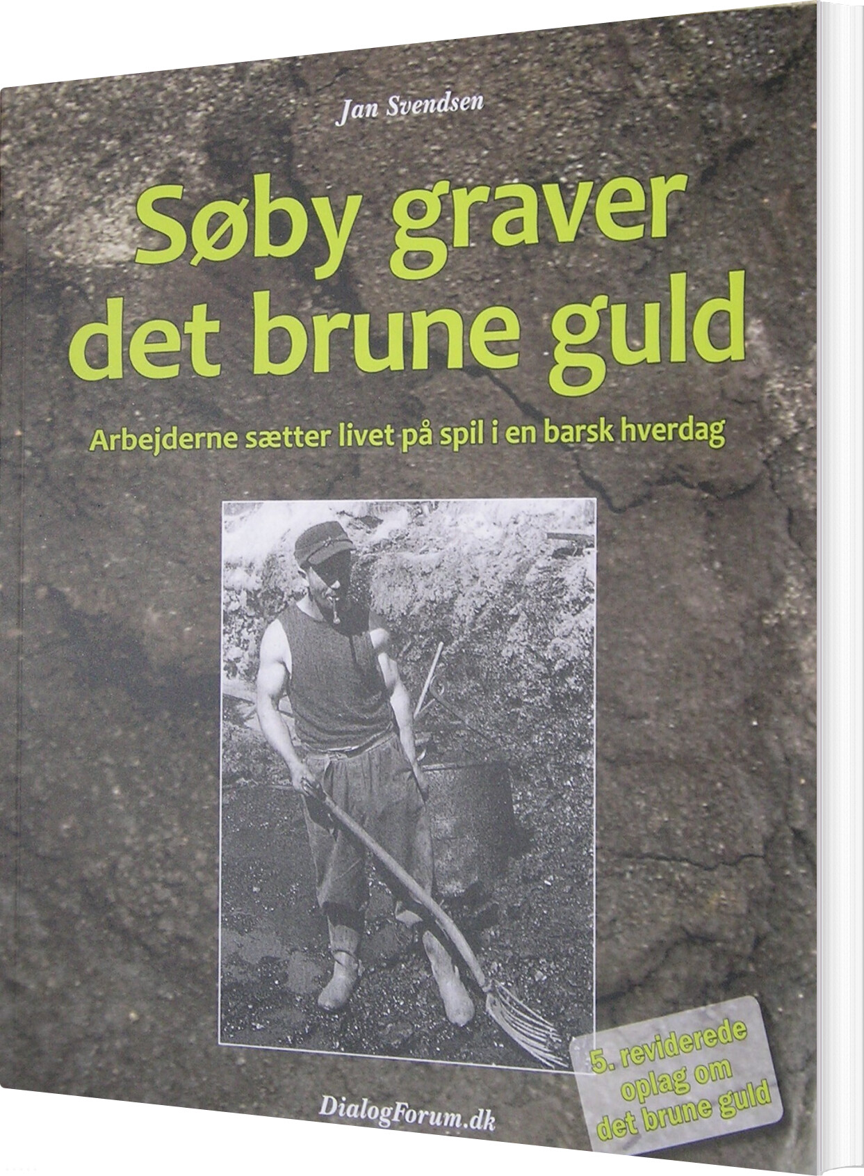 Billede af Søby Graver Det Brune Guld - Jan Svendsen - Bog