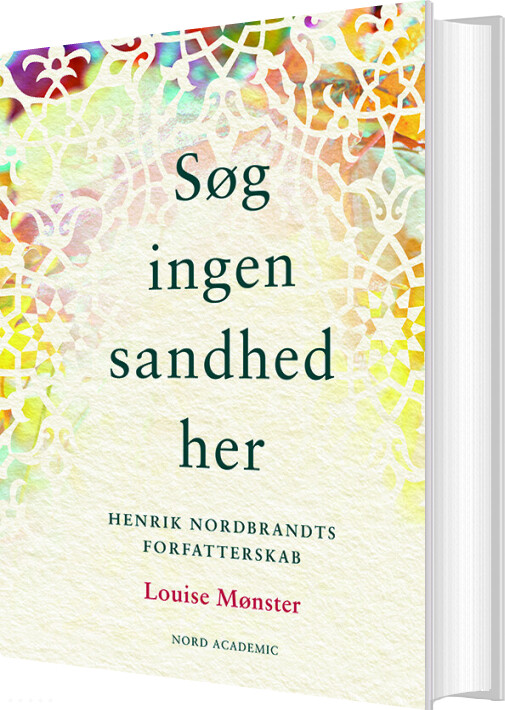 Søg Ingen Sandhed Her - Louise Mønster - Bog