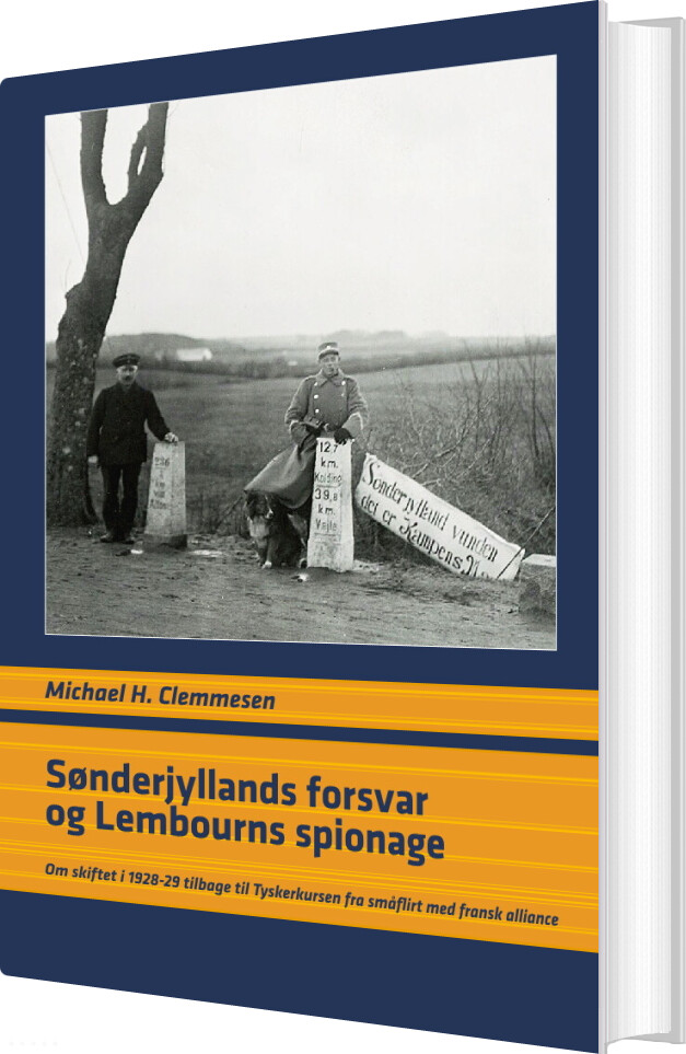 Sønderjyllands Forsvar Og Lembourns Spionage - Michael Hesselholt Clemmesen - Bog