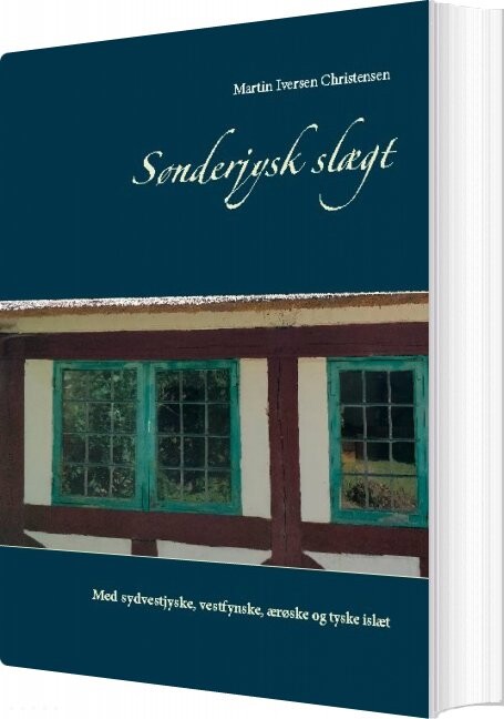 Billede af Sønderjysk Slægt - Martin Iversen Christensen - Bog
