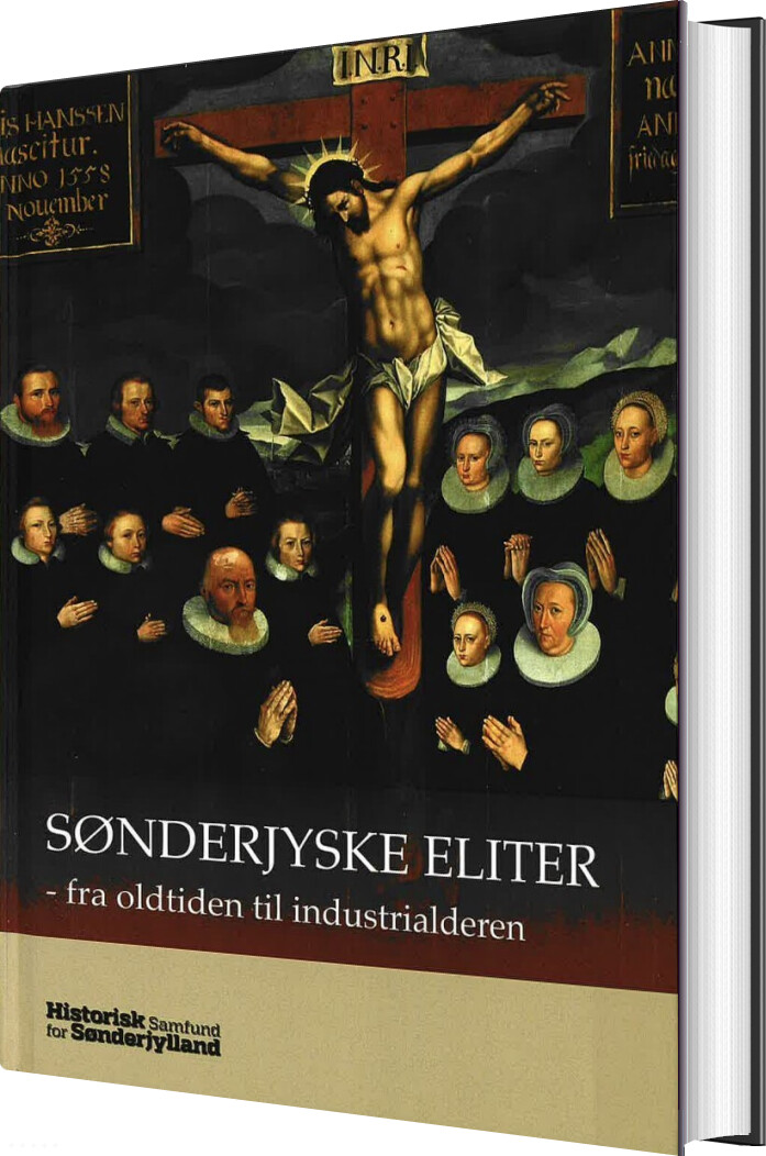 Billede af Sønderjyske Eliter - Fra Oldtiden Till Industrialderen - Carsten Porskrog Rasmussen - Bog