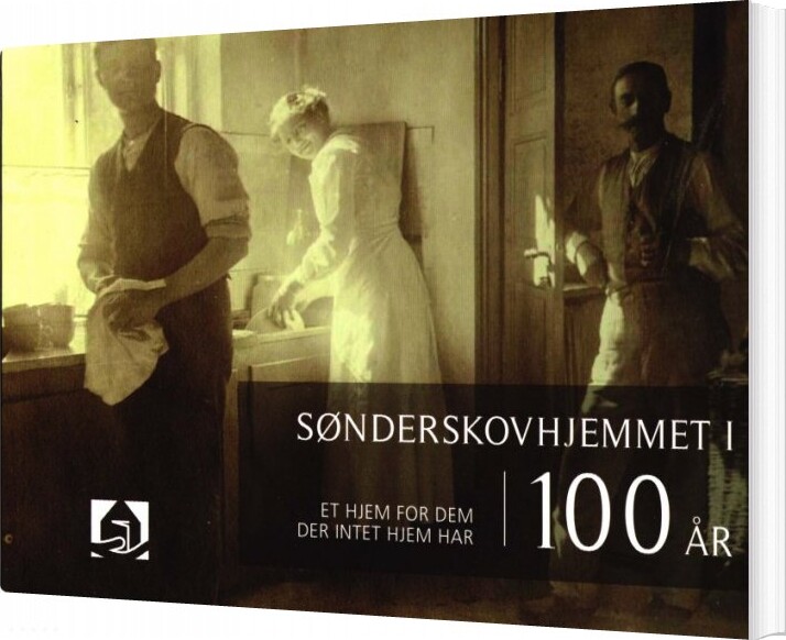 Sønderskovhjemmet I 100 år - Abelone Glahn - Bog