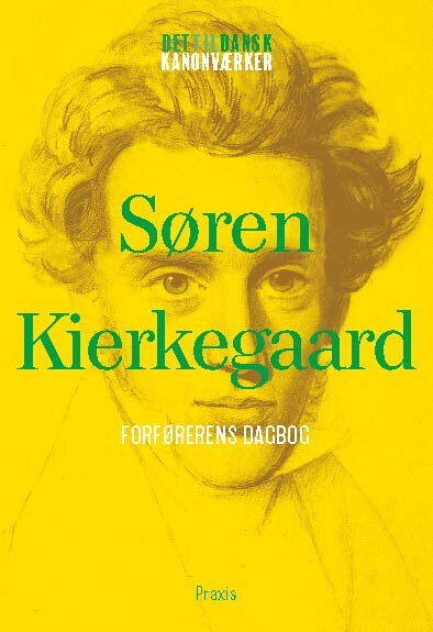 Søren Kierkegaard: Forførerens Dagbog - Søren Kierkegaard - Bog