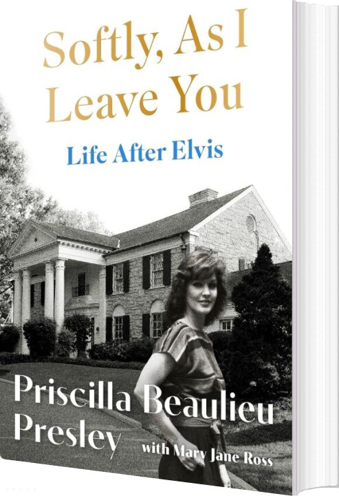 Softly As I Leave You: Life After Elvis - Priscilla Beaulieu Presley - English Book