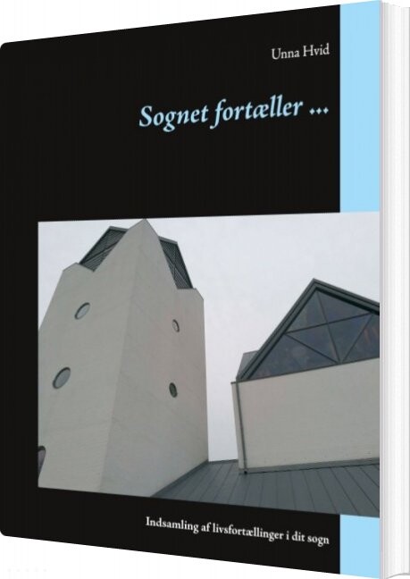 Billede af Sognet Fortæller - Unna Hvid - Bog