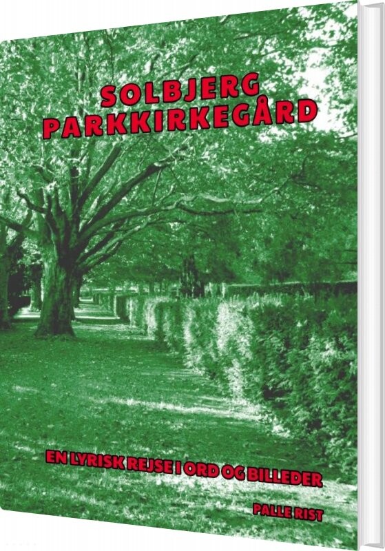 Billede af Solbjerg Parkkirkegård - Palle Rist - Bog