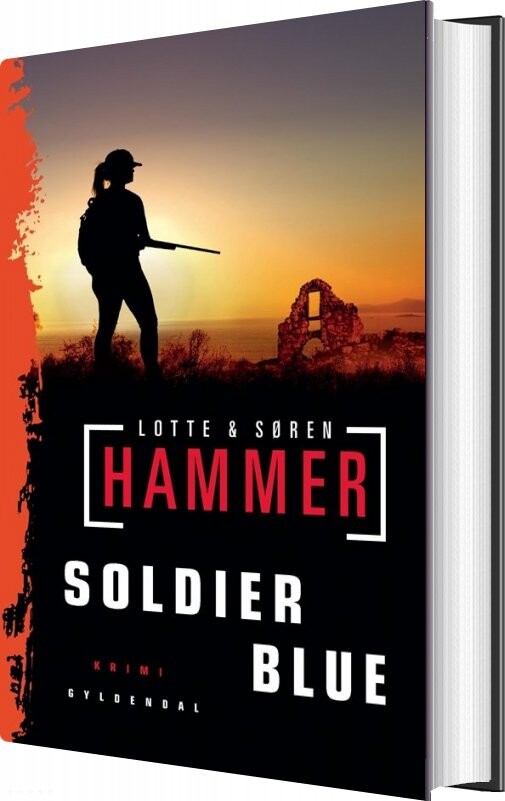 Soldier Blue - Lotte Og Søren Hammer - Bog