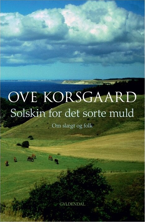 Billede af Solskin For Det Sorte Muld - Ove Korsgaard - Bog