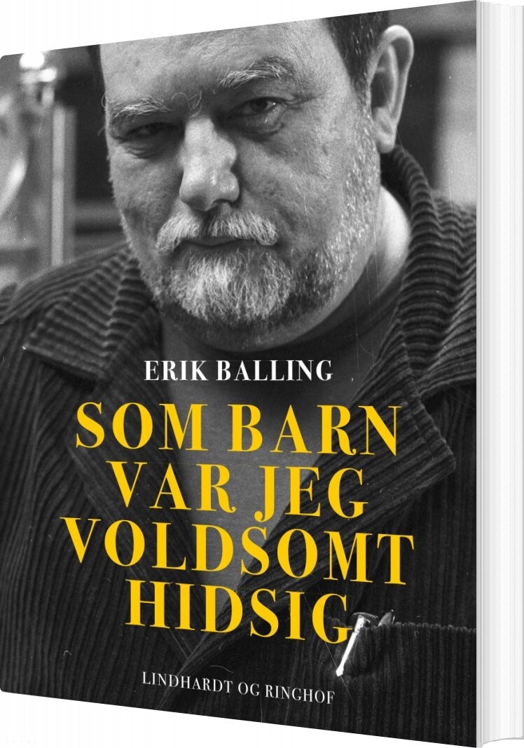 Som Barn Var Jeg Voldsomt Hidsig - Erik Balling - Bog