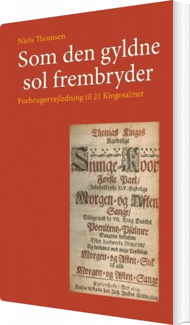 Billede af Som Den Gyldne Sol Frembryder - Niels Thomsen - Bog