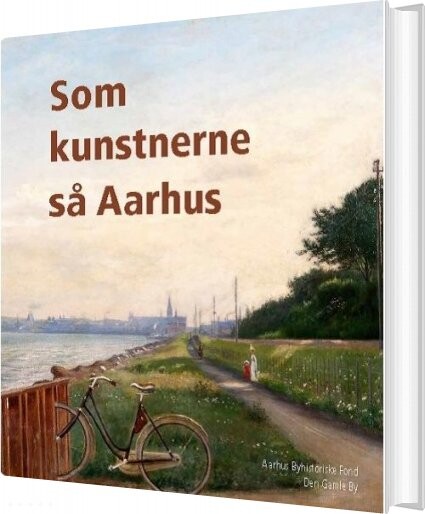 Billede af Som Kunstnerne Så Aarhus - Henrik Fode - Bog