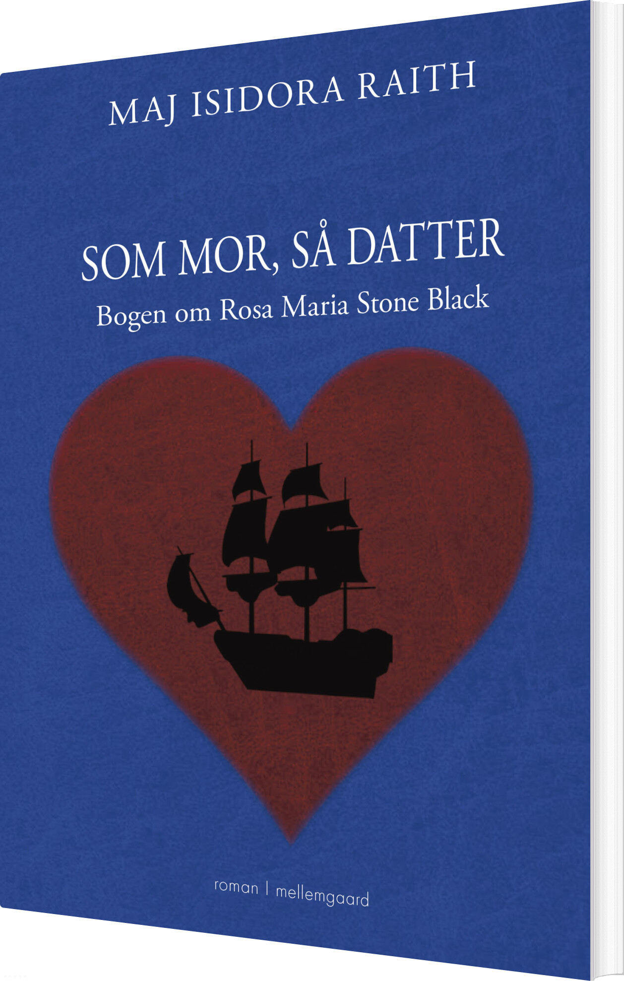 Som Mor, Så Datter - Maj Isidora Raith - Bog