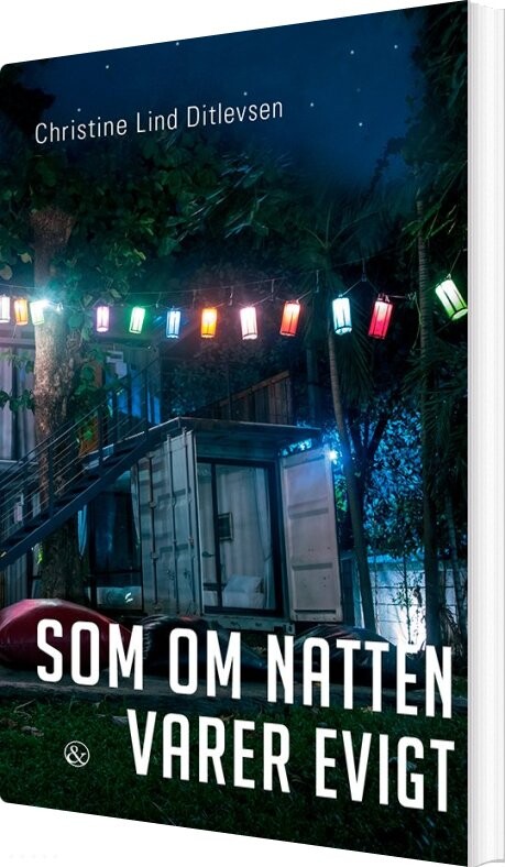 Billede af Som Om Natten Varer Evigt - Christine Lind Ditlevsen - Bog