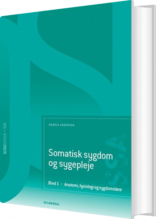 Billede af Somatisk Sygdom Og Sygepleje - Bind 1 - Ssa - Henrik Andersen - Bog