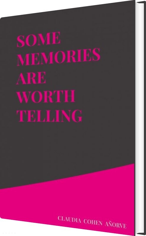 Billede af Some Memories Are Worth Telling - Claudia Cohen Añorve - English Book