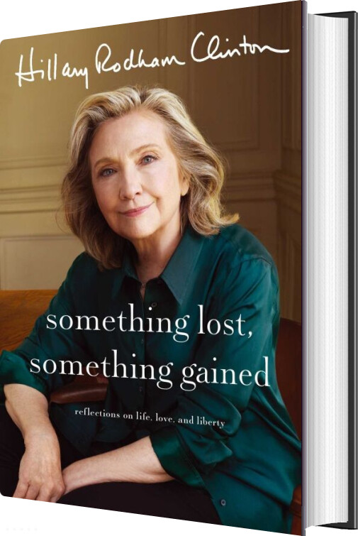 Something Lost, Something Gained - Hillary Rodham Clinton - English Book