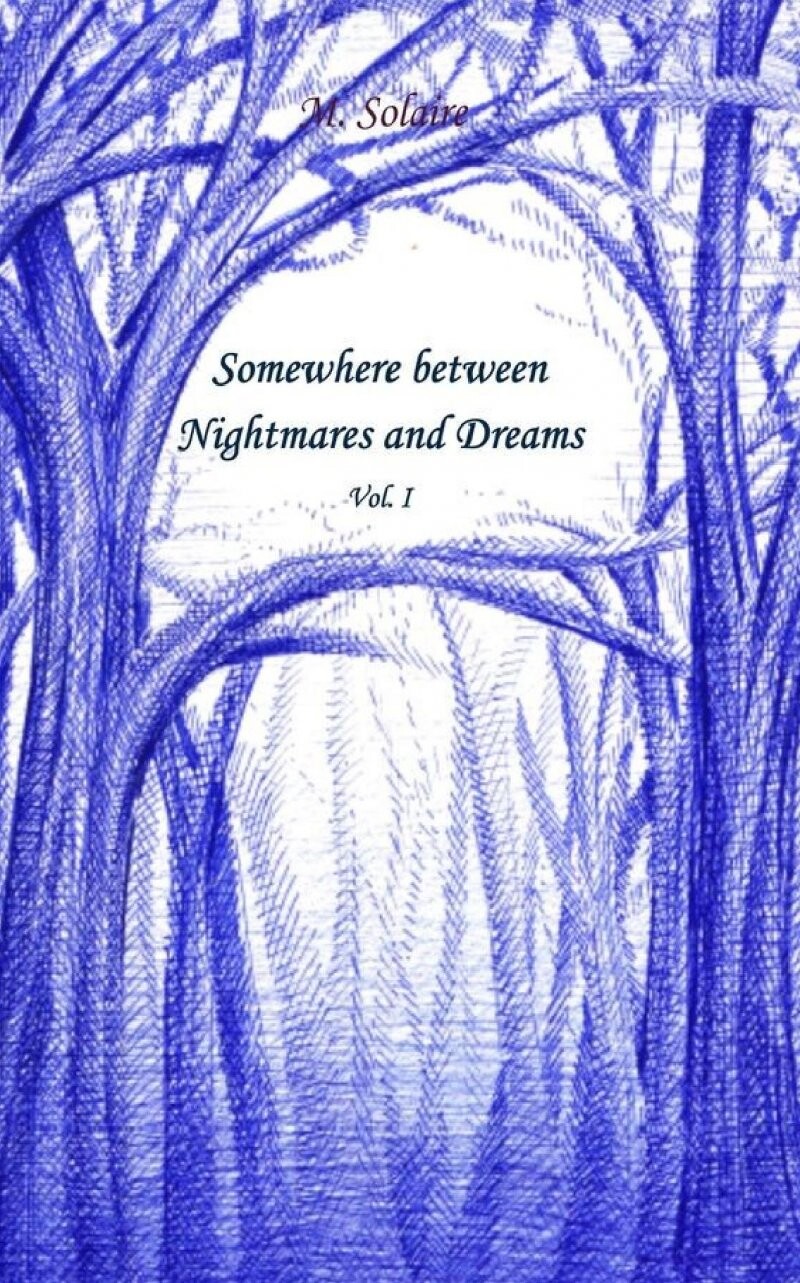Billede af Somewhere Between Nightmares And Dreams - M. Solaire - English Book