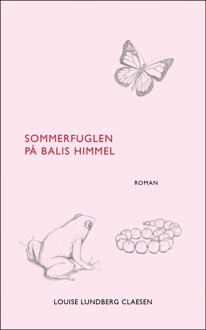 Billede af Sommerfuglen På Balis Himmel - Louise Lundberg Claesen - Bog