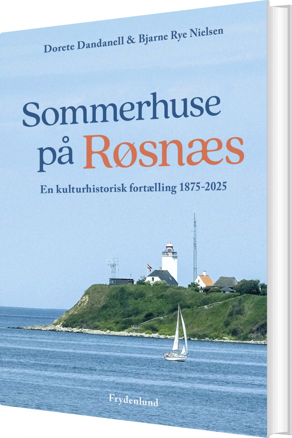 Sommerhuse På Røsnæs - Dorete Dandanell - Bog