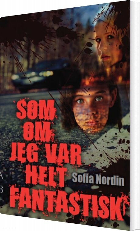 Billede af Som Om Jeg Var Helt Fantastisk - Sofia Nordin - Bog