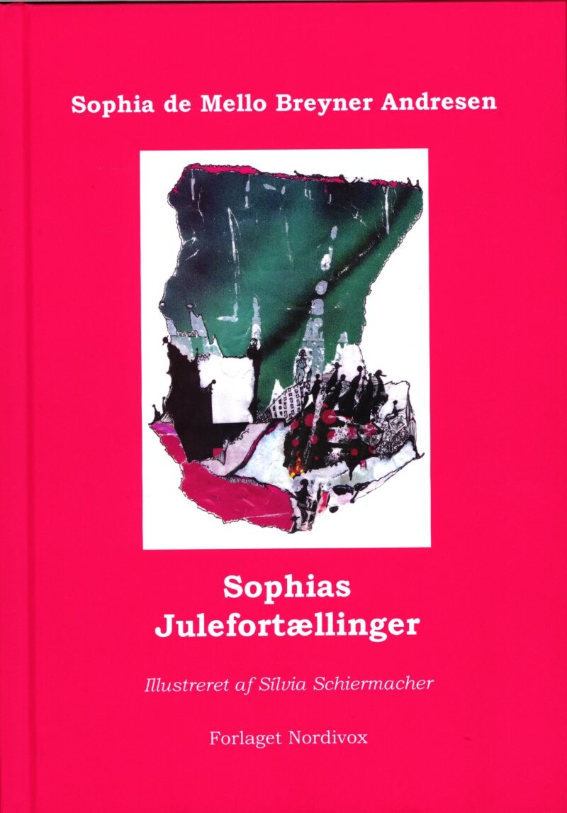 Sophias Julefortællinger - Sophia De Mello Breyner Andresen - Bog