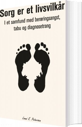 Billede af Sorg Er Et Livsvilkår - Lonni Petersen - Bog