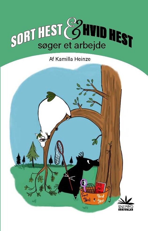 Billede af Sort Hest & Hvid Hest Søger Et Arbejde - Kamilla Heinze - Bog