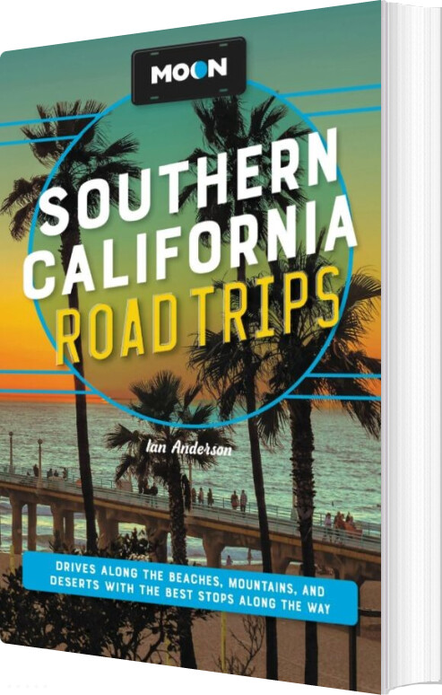 Billede af Southern California Road Trips, Moon - Jenna Blough Jessica Dunham Tim Hull - English Book