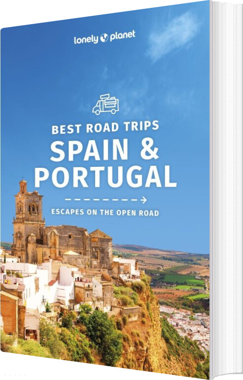 Spain & Portugal Best Road Trips - Lonely Planet - English Book